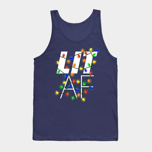 Lit AF - Funny Drunk Christmas Lights Graphic Tank Top by ChattanoogaTshirt